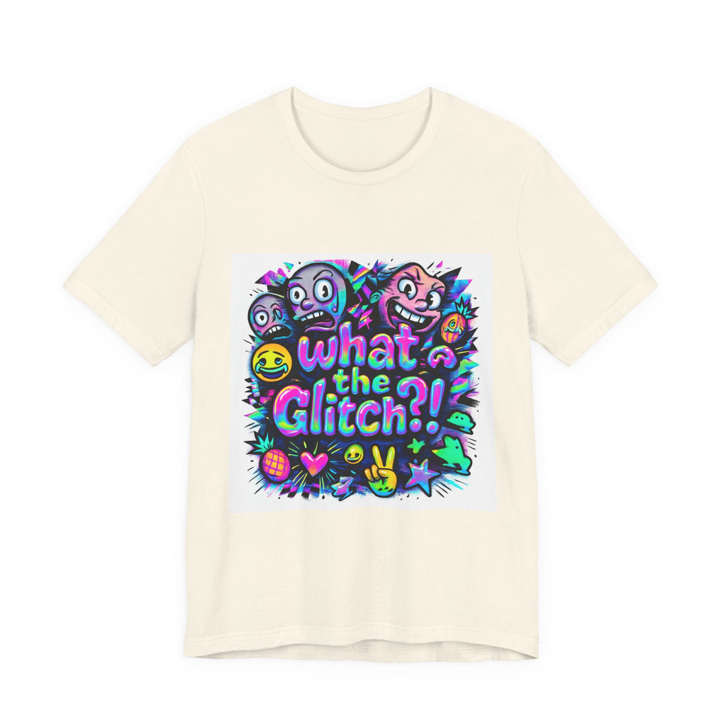 "What the Glitch" - Unisex Jersey Short Sleeve T-Shirt